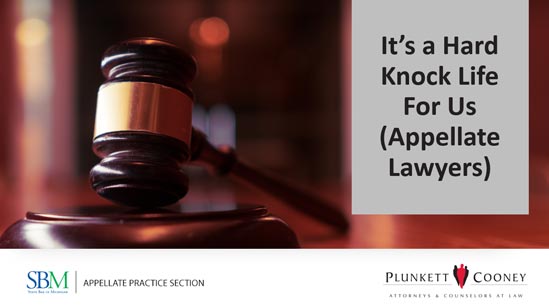 Hard Knock Life for Appellate Lawyers It's a Hard Knock Life Webinar