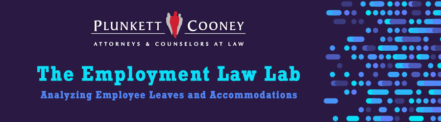 Plunkett Cooney's Employment Law Lab Plunkett Cooney's Employment Law Lab